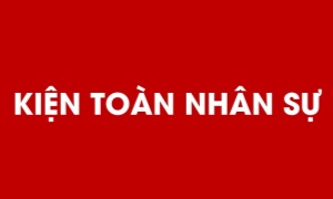 Kiện toàn nhân sự lãnh đạo chủ chốt 1 số địa phương